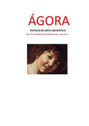 N 39 ÁGora Papeles De Arte Gramático N 39 La Sonrisa De Cervantes Nueva Col Parte Ii Mayo 2026