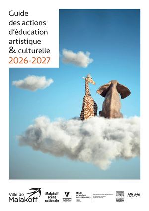Guide Éducation Artistique et Culturelle 2026 2027 de la Ville de Malakoff