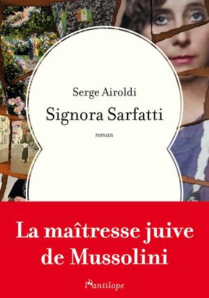 Extrait de "Signora Sarfatti", roman de Serge Airoldi