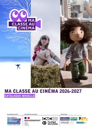 Catalogue 26 27 Ma Classe Au Cinéma En Moselle