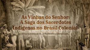 Sacerdotes Indígenas: Fé, Preconceito, Identidade