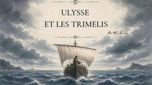 Ulysse Et Les Trimelis