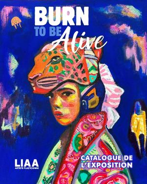 Catalogue D'exposition Burn To Be Alive Compressed