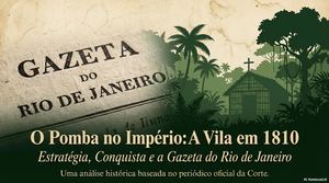O Pomba no Império: A Vila em 1810