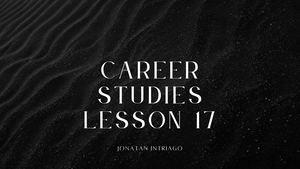 Lesson 17 Career Studies