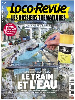 Loco-Revue Les Dossiers Thématiques n°12 : Le train et l'eau [Extrait]