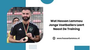 Wat Hassan Lammou Jonge Voetballers Leert Naast De Training