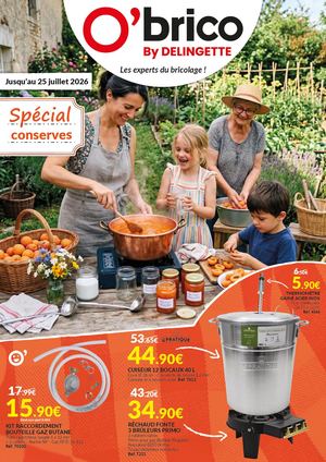 Catalogue O'brico By Delingette Spécial Conserves du 17 juin au 25 juillet 2026