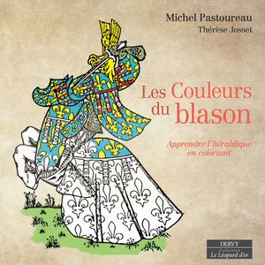 Les Couleurs du blason, Michel PASTOUREAU (EXTRAIT)