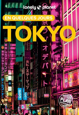 Lonely Planet - Guide Tokyo En quelques jours 2026-2027