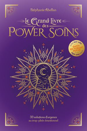 Le Grand Livre des Power Soins, Stéphanie ABELLAN (EXTRAIT)