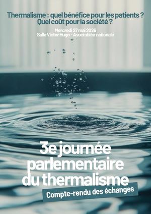 3e journée parlementaire du Thermalisme : compte-rendu des échanges
