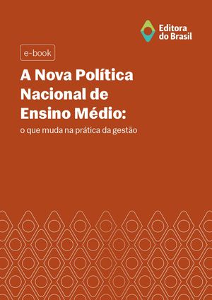 O novo Ensino Medio em prática: caminhos, ajustes e inovação curricular