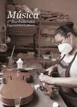 Libro Musica Lutheria 1° año Bachillerato