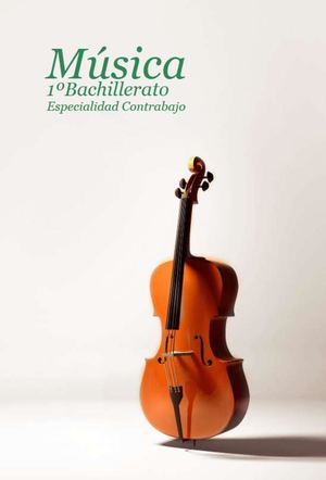 Libro Musica Contrabajo 1° año Bachillerato