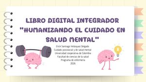 “Humanizando El Cuidado En Salud Mental”