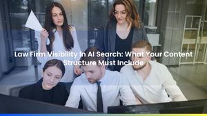 Law Firm Visibility In AI Search: What Your Content Structure Must Include