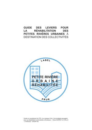 Guide et label en faveur des Petites Rivières Urbaines Réhabilitées "PRUR" (ENSAP PFE 2022)