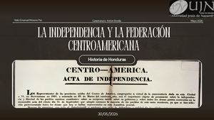 La Independencia Y La Federación Centroamericana