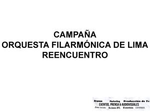 Informe Un Orquesta Filarmonica De Lima - Reencuentro.