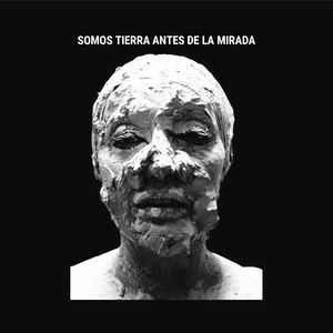 Somos Tierra Antes De La Mirada (Canva)