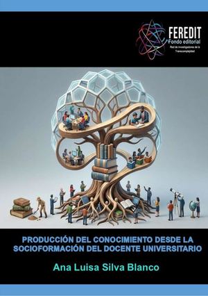 Producción del conocimiento desde la socioformación del docente universitario