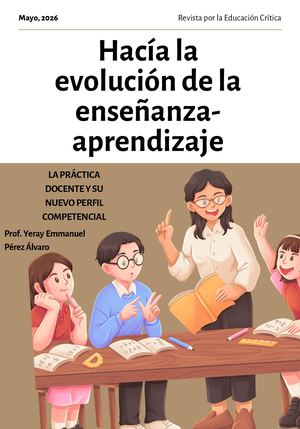 Hacía La Evolución De La Enseñanza-Aprendizaje: La Práctica Docente Y Su Nuevo Perfil Competencial