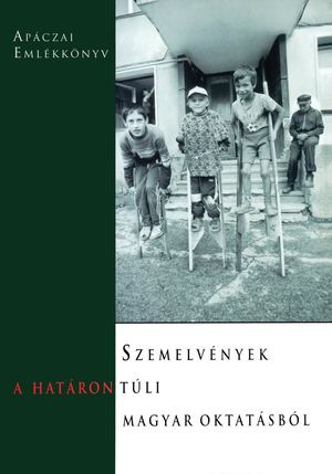 Szemelvények a határon túli magyar oktatásból