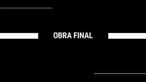 Obra Final