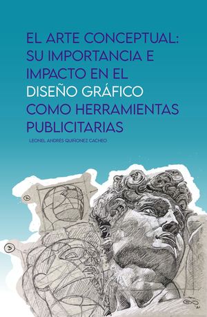 El Bocetaje y el Arte Conceptual en el Diseño Gráfico del Siglo XXI
