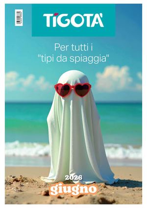 Volantino Tigotà Di Giugno 2026