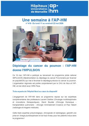 Newsletter Numéro 418 - Une semaine à l'AP-HM - semaine n°20 et 21 - 2026