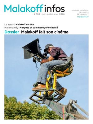 Malakoff fait son cinéma - Malakoff infos n°380 - Juin/juillet/août 2026