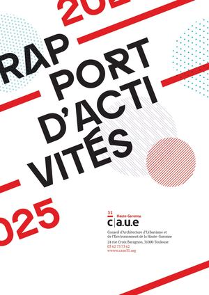 Rapport d'activités 2025 du CAUE de la Haute-Garonne