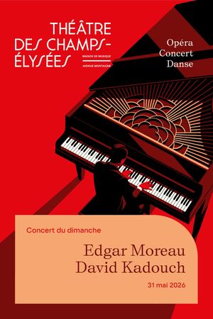 Edgar Moreau, David Kadouch, 31/05/2026