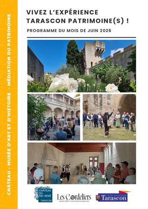 Tarascon Patrimoine(s) Juin 2026
