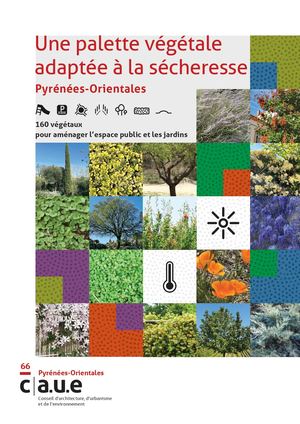 CAUE  66 Palette Végétale adaptée à la sécheresse