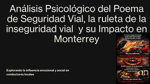 Análisis de impacto psicológico-social del poema la ruleta de la inseguridad vial por Raul Alberto Peniche Mendoza 2026