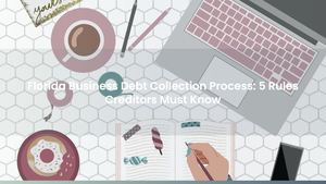 Florida Business Debt Collection Process: 5 Rules Creditors Must Know