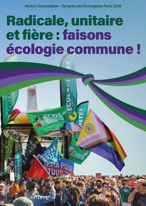 Radicale fiere et unitaire: faisons écologie commune!