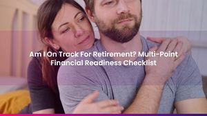 Am I On Track For Retirement? Multi-Point Financial Readiness Checklist