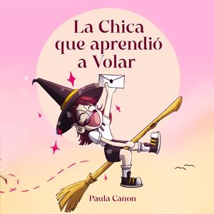 La Chica Que Se Atrevió A Volar