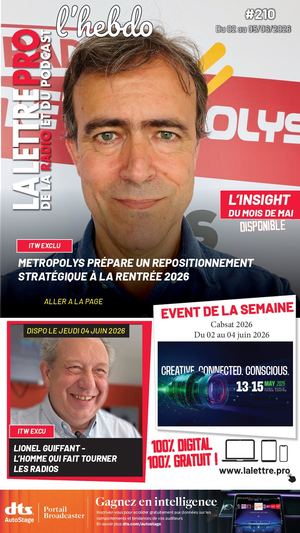 #210 - 19/05/26 - Mag Hebdo - La Lettre Pro de la Radio #210