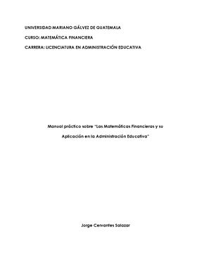 Manual Práctico Sobre “Las Matemáticas Financieras Y Su Aplicación En La Administración Educativa”