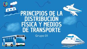 Principios De La Distribución Física Y Medios De Transporte