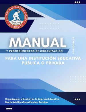 Manual de Procesos y Procedimientos de Organización para una Empresa Educativa Pública o Privada.