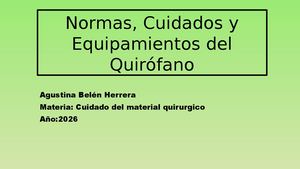 Normas, Cuidados Y Equipamientos Del Quirófano