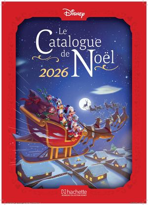 Catalogue De Noël - Hachette Jeunesse Disney