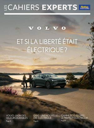 Cahier Experts Volvo - Et si la liberté était électrique
