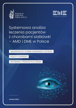 Systemowa analiza leczenia pacjentów z chorobami siatkówki – AMD i DME w Polsce